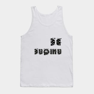 Be Unique, backwards letter Tank Top